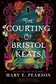 Book cover of The Courting of Bristol Keats