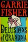 Book cover of Delusions of Grandma