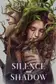 Book cover of Silence and Shadow