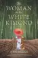 Book cover of The Woman in the White Kimono