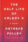 Book cover of The Half Life of Valery K