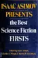 Book cover of Isaac Asimov Presents the Best Science Fiction Firsts