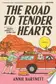 Book cover of The Road to Tender Hearts