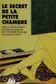 Book cover of Le Secret de la petite chambre