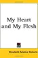 Book cover of My heart and my flesh ..