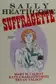 Book cover of Sally Heathcote, Suffragette