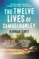 Book cover of The twelve lives of Samuel Hawley