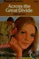 Book cover of Across the Great Divide