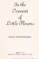Book cover of In the Convent of Little Flowers