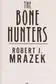 Book cover of The bone hunters