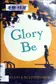 Book cover of Glory be