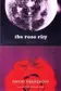 Book cover of The Rose City