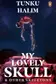 Book cover of My Lovely Skull and Other Skeletons