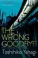Book cover of The Wrong Goodbye