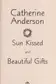 Book cover of Sun kissed ; and, Beautiful gifts