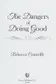 Book cover of The dangers of doing good