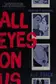 Book cover of All Eyes on Us