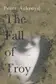 Book cover of The Fall of Troy