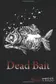 Book cover of Dead Bait