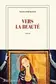 Book cover of Vers la beauté