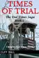 Book cover of Times of Trial An End Times Novel