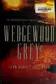 Book cover of Wedgewood Grey