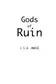 Book cover of Gods of Ruin A Political Thriller
