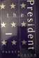Book cover of The President