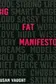 Book cover of Big fat manifesto