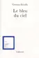 Book cover of Le Bleu du ciel Bataille,Georges