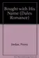 Book cover of Bought with His Name