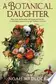 Book cover of A Botanical Daughter