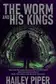 Book cover of The Worm and His Kings