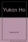 Book cover of Yukon Ho!