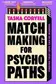 Book cover of Matchmaking for Psychopaths: The Unbelievably Gripping and Unmissable New Novel from Bestselling Author Tasha Coryell