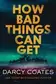 Book cover of How Bad Things Can Get