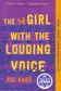 Book cover of The Girl with the Louding Voice