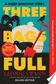 Book cover of Three Bags Full