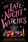 Book cover of The Late-Night Witches
