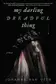 Book cover of My Darling Dreadful Thing