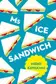 Book cover of Ms Ice Sandwich