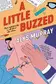 Book cover of A Little Buzzed