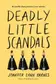 Book cover of Deadly Little Scandals