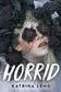 Book cover of Horrid