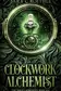 Book cover of Clockwork Alchemist