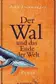Book cover of Der Wal und das Ende der Welt