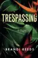 Book cover of Trespassing