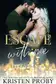 Book cover of Escape With Me