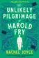 Book cover of The Unlikely Pilgrimage of Harold Fry