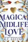 Book cover of Magical Midlife Love [Dramatized Adaptation]